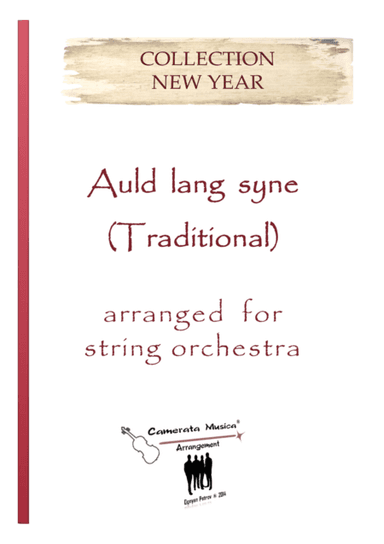 Auld lang syne - Arranged for string orchestra (arr. Ognyan Petrov)