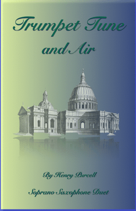 Trumpet Tune and Air, by Purcell; Duet for Soprano Saxophone Duet (arr. David McKeown)
