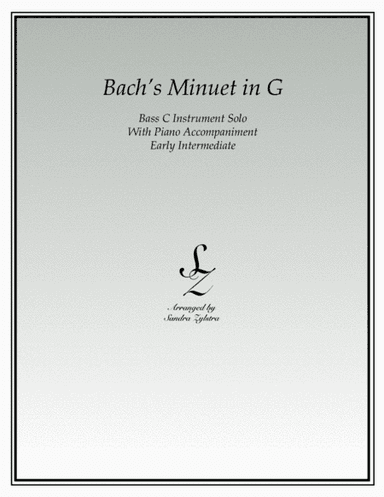 Bach's Minuet In G (bass C instrument solo) (arr. Sandra Zylstra)