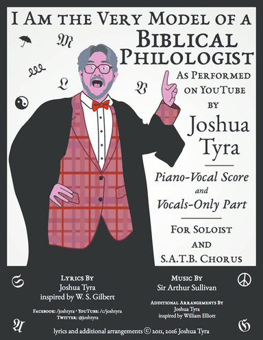 I Am the Very Model of a Biblical Philologist (arr. Joshua Tyra)