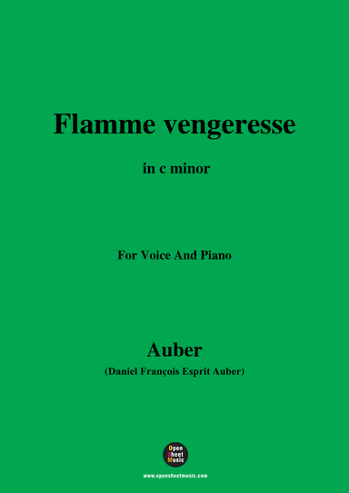 Auber-Flamme Vengeresse,from Le Domino Noir,in c minor,for Voice and Piano (arr. Open Cloud)