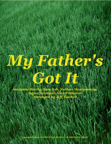 My Father's Got It (arr. Jeff Tincher)