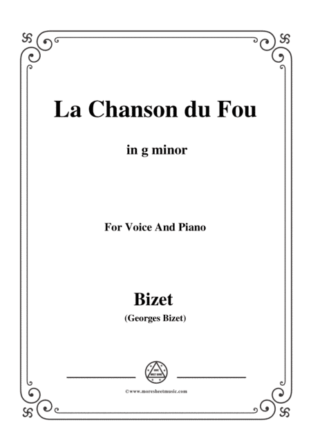 Bizet-La Chanson du Fou in g minor,for voice and piano (arr. MSM)