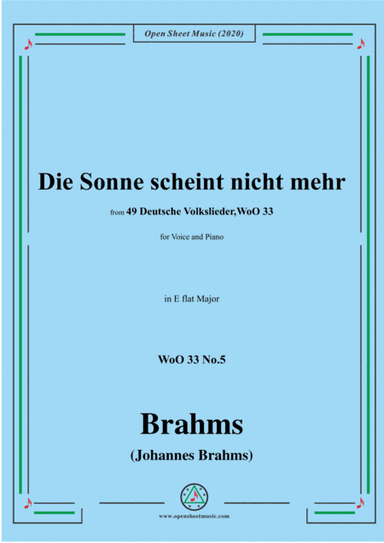 Brahms-Die Sonne scheint nicht mehr,WoO 33 No.5,in E flat Major,for Voice&Pno (arr. MSM)