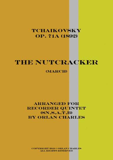 Tchaikovsky - The Nutcracker - March - for recorder quintet (arr. Orlan Charles)