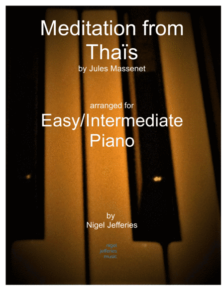 Meditation from Thais arranged for easy/intermediate piano (arr. Nigel Jefferies)