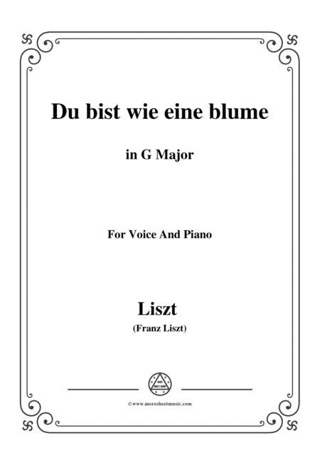 Liszt-Du bist wie eine blume in G Major,for Voice and Piano (arr. MSM)
