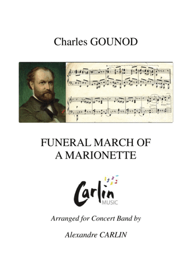 Funeral March of a Marionette by Gounod - Arranged for Concert Band (arr. Alexandre CARLIN)