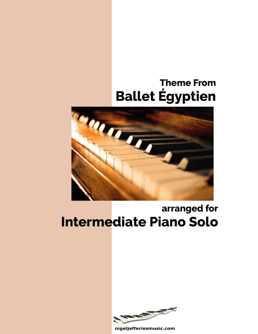 Theme From Ballet Egyptien arranged for intermediate piano (arr. Nigel Jefferies)