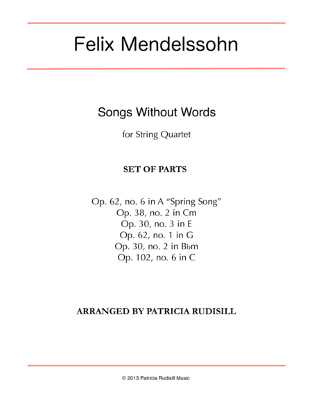 Mendelssohn: Songs Without Words, arr. for string quartet (arr. Patricia Rudisill)