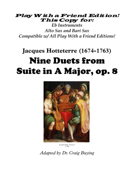 Nine Duets from Hotteterre op. 8  (Instruments in Eb (Alto/Bari Sax) Version - Editions for All Inst (arr. Craig Buying)