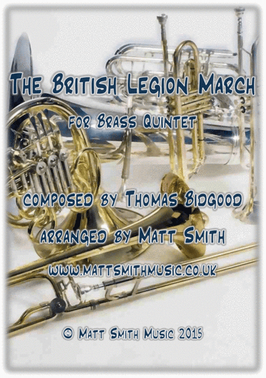 The British Legion March by Thomas Bidgood - BRASS QUINTET (arr. Matt Smith)
