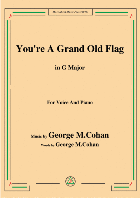George M. Cohan-You're A Grand Old Flag,in G Major,for Voice and Piano (arr. MSM)