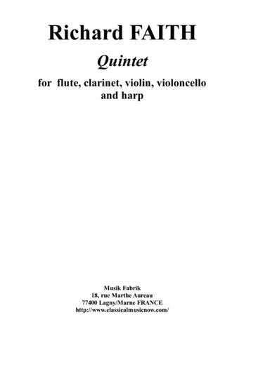 Richard Faith : Quintet for flute, clarinet, violin, violonello and harp, score only
