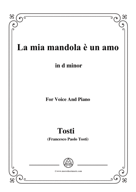 Tosti-La mia mandola è un amo in d minor,for Voice and Piano (arr. MSM)