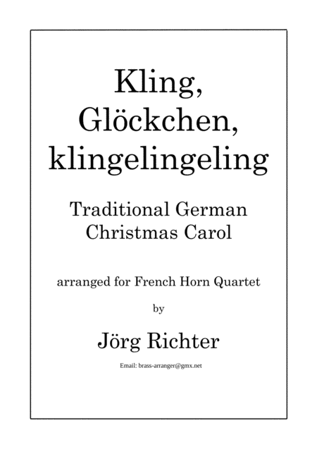 Ring, little Bell (Kling, Glöckchen; German Christmas Carol) for French Horn Quartet (arr. Jörg Richter)