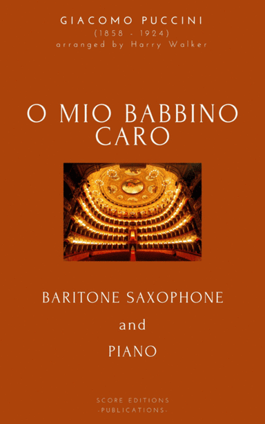 Puccini: O Mio Babbino Caro (for Baritone Saxophone and Piano) (arr. Harry Walker)