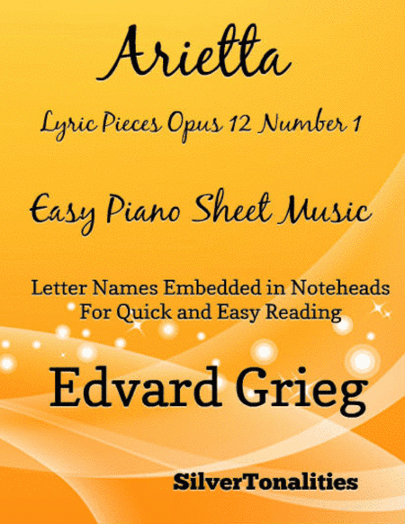 Arietta Lyric Pieces Opus 12 Number 1 Easy Piano Sheet Music (arr. SilverTonalities)