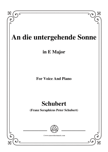 Schubert-An die untergehende Sonne,Op.44,in E Major,for Voice&Piano (arr. MSM)