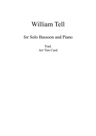 William Tell. For Solo Bassoon and Piano (arr. Tim Curd)
