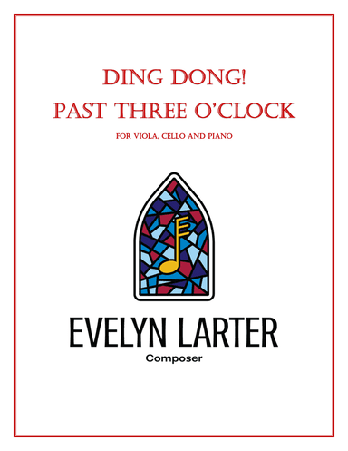 Ding Dong! Past Three O'Clock! (arr. Evelyn R Larter)