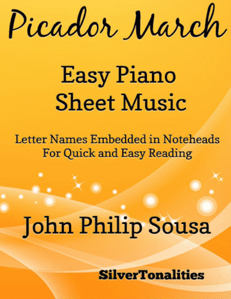 The Picador March Easy Piano Sheet Music (arr. SilverTonalities)