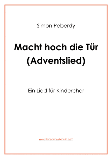 Macht Hoch die Tür - Adventslied für Kinderchor (Advent song for children's choir