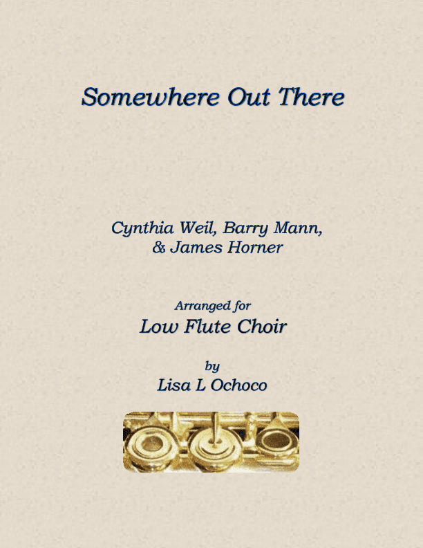 Somewhere Out There (arr. Lisa L Ochoco)