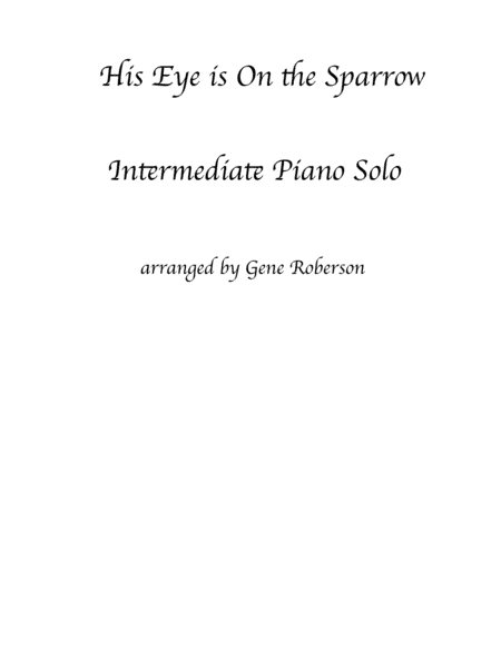 His Eye is On the Sparrow Intermediate Piano (arr. Gene Roberson)