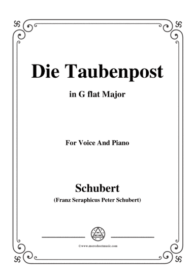 Schubert-Die Taubenpost,in G flat Major,for Voice&Piano (arr. MSM)