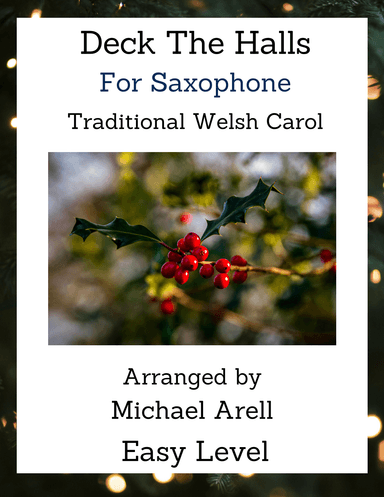 Deck The Halls--Saxophone (arr. Michael Arell)