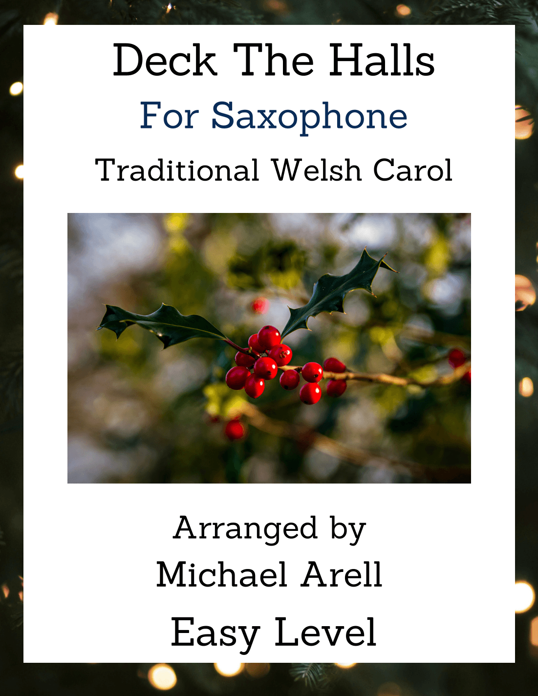 Deck The Halls--Saxophone (arr. Michael Arell)