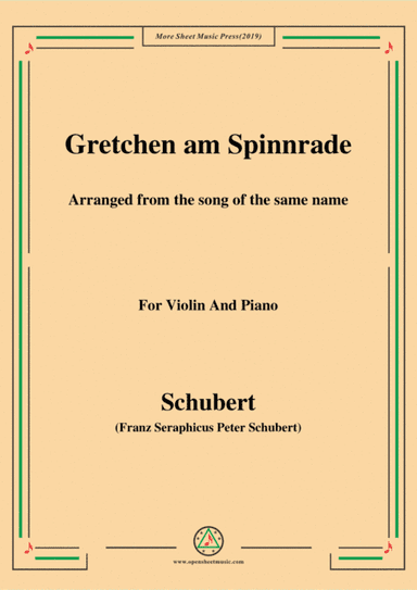 Schubert-Gretchen am Spinnrade,for Violin and Piano (arr. MSM)