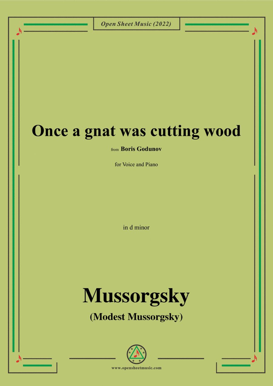 Mussorgsky-Once a gnat was cutting wood,from Boris Godunov,in d minor,for Voice and Piano (arr. Open Cloud)
