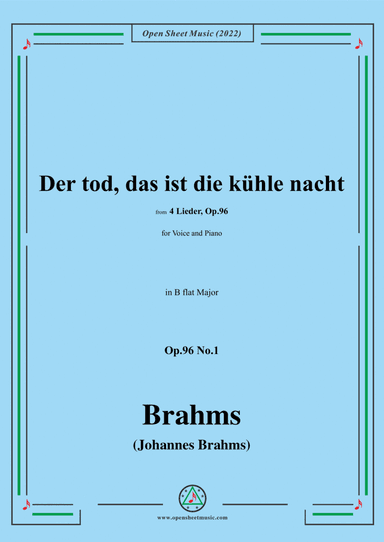 Brahms-Der tod,das ist die kuhle nacht,Op.96 No.1,in B flat Major,for Voice and Piano (arr. Open Cloud)