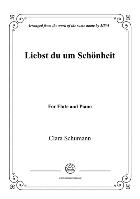 Clara-Liebst du um Schönheit,for Flute and Piano (arr. MSM)
