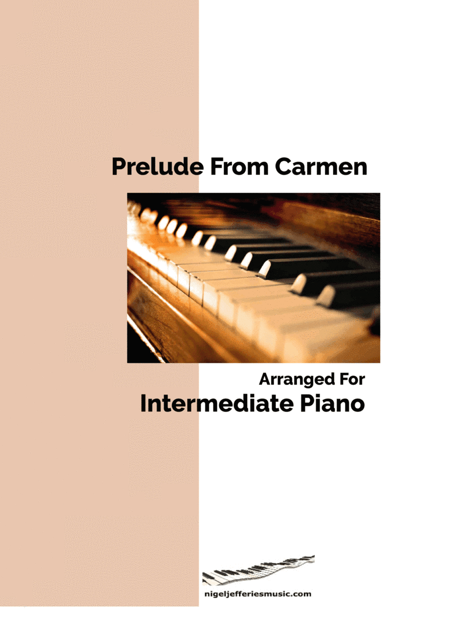 Prelude from Carmen arranged for easy/intermediate piano (arr. Nigel Jefferies)
