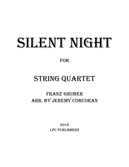 Silent Night for String Quartet (arr. Jeremy Corcoran)