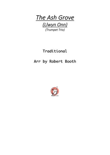 The Ash Grove (Llwyn Onn) trumpet trio. (arr. Robert Booth)