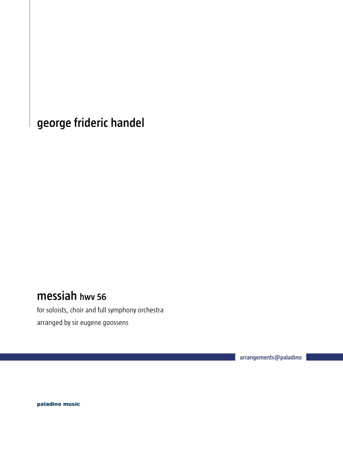 Messiah, HWV 56 (arranged for Full Symphony Orchestra by Sir Eugene Goossens) - Score Only (arr. Sir Eugene Goossens)