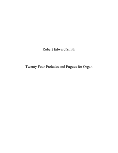 24 Preludes and Fugues for Organ