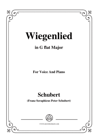 Schubert-Wiegenlied,Op.105 No.2,in G flat Major,for Voice&Piano (arr. MSM)