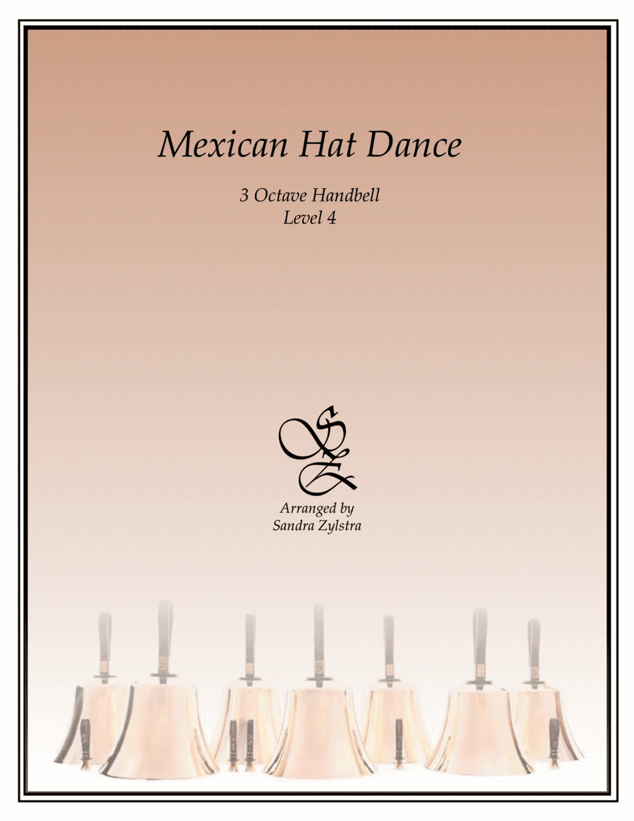 Mexican Hat Dance (3 octave handbells) (arr. Sandra Zylstra)