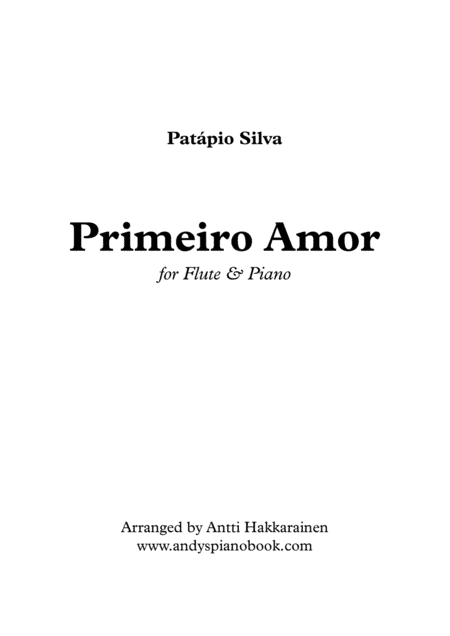 Primeiro Amor by Patápio Silva - Flute & Piano (arr. Antti Hakkarainen)