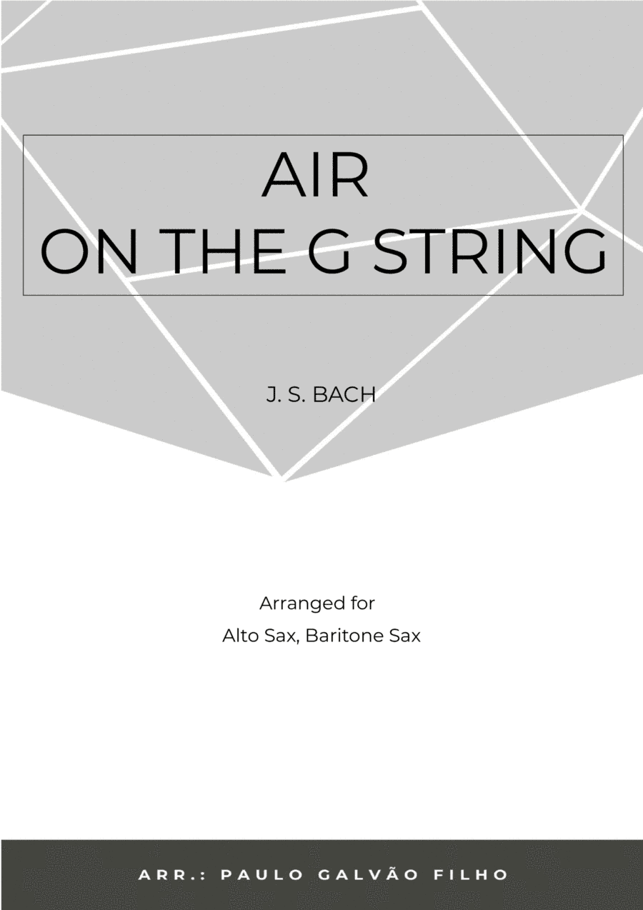 AIR ON THE G STRING - SAX ALTO & BARITONE (arr. Paulo Galvão Filho)