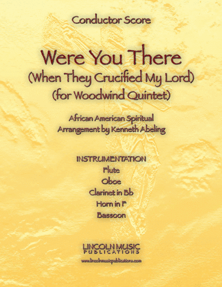 Were You There (When They Crucified My Lord) (for Woodwind Quintet) (arr. Kenneth Abeling)