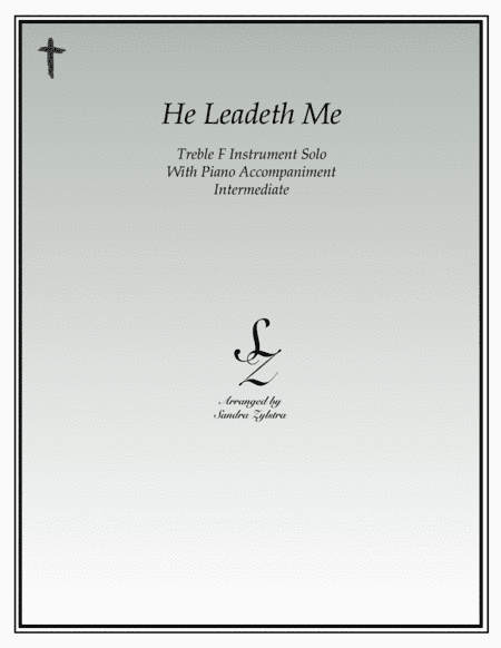 He Leadeth Me (treble F instrument solo) (arr. Sandra Zylstra)
