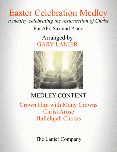 EASTER CELEBRATION MEDLEY (for Alto Sax and Piano with Alto Sax Part) (arr. Gary Lanier)