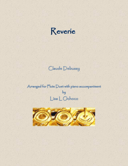 Reverie for Flute Duet and Piano (arr. Lisa L Ochoco)
