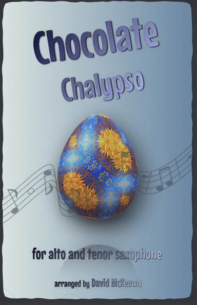 The Chocolate Chalypso for Alto and Tenor Saxophone Duet